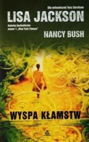 Okładka książki "Wyspa kłamstw", autor: Nancy Bush, Lisa Jackson